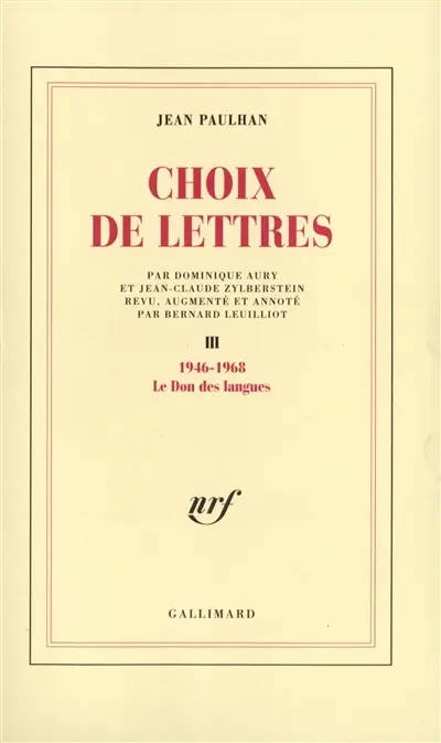 Choix de lettres. Vol. 3. Le don des langues, 1946-1968