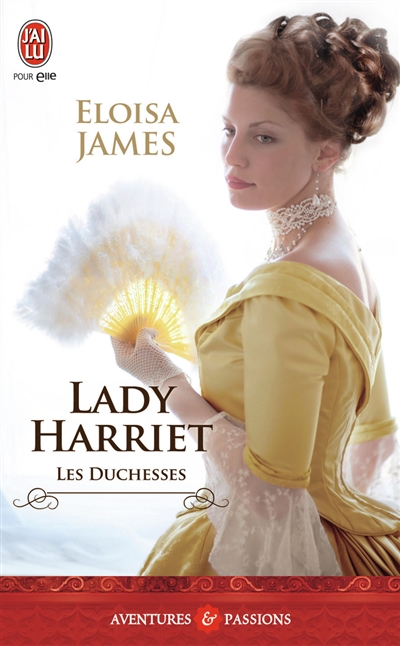 Les duchesses. Vol. 3. Lady Harriet