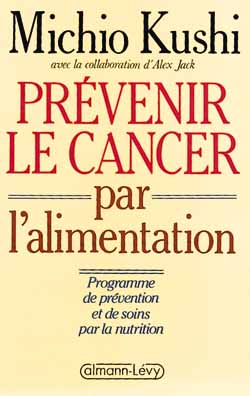 Prévenir le cancer par l'alimentation : programme de prévention et de soins par la nutrition