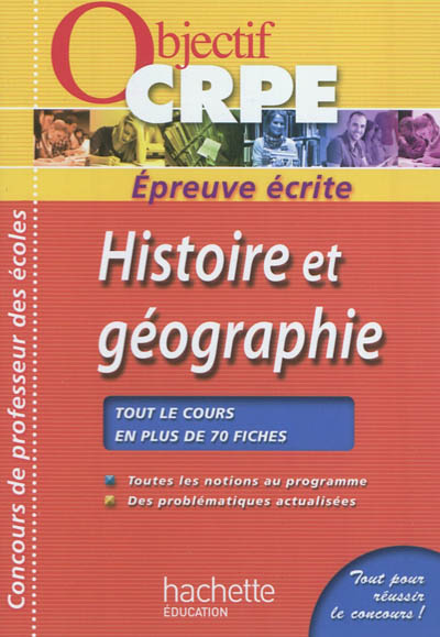 Histoire et géographie : épreuve écrite : tout le cours en plus de 70 fiches