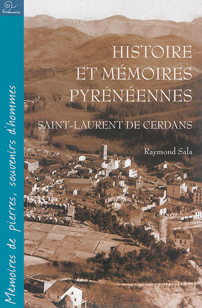 Histoire et mémoires pyrénéennes : Saint-Laurent-de-Cerdans