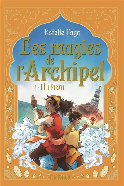 Les magies de l'archipel. Vol. 3. L'île pirate