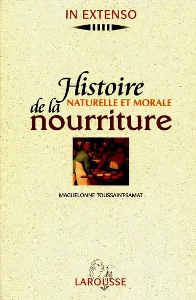 Histoire naturelle et morale de la nourriture