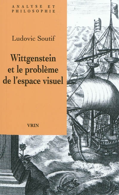 Wittgenstein et le problème de l'espace visuel : phénoménologie, géométrie, grammaire