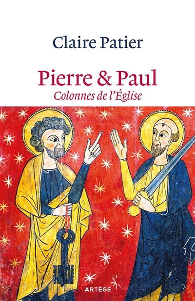 Pierre & Paul, colonnes de l'Eglise - Claire Patier
