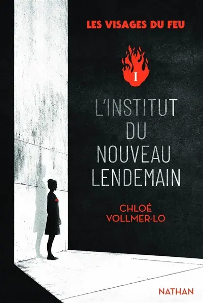 L'institut du nouveau lendemain T1 - Chloé Vollmer-Lo