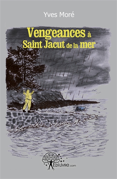 Vengeances à saint jacut de...