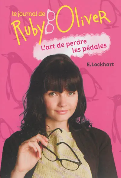 Le journal de Ruby Oliver. Vol. 2. L'art de perdre les pédales