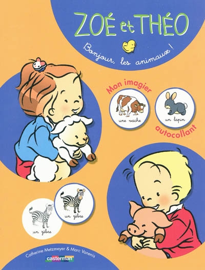 Zoé et Théo : mon imagier autocollant. Bonjour, les animaux !