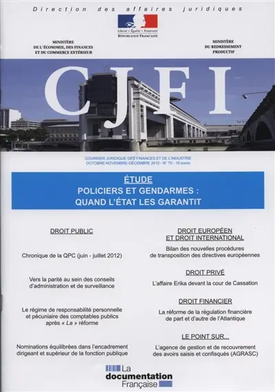 Courrier juridique des finances et de l'industrie (Le), n° 70. Policiers et gendarmes : quand l'Etat les garantit