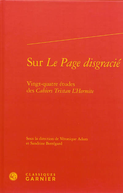 Sur Le page disgracié : vingt-quatre études des Cahiers Tristan L'Hermite