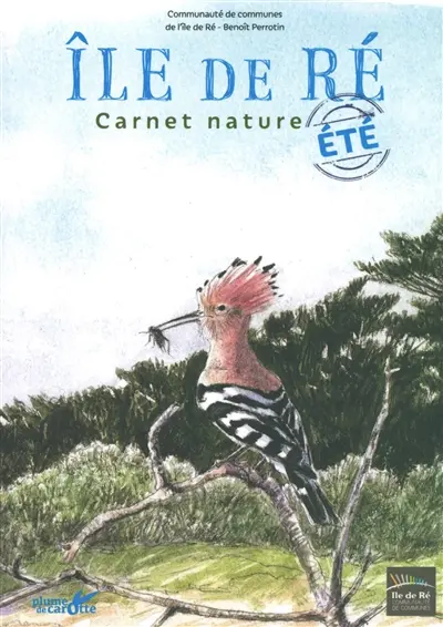 Ile de Ré : carnet nature été Ile de Ré : carnet nature été