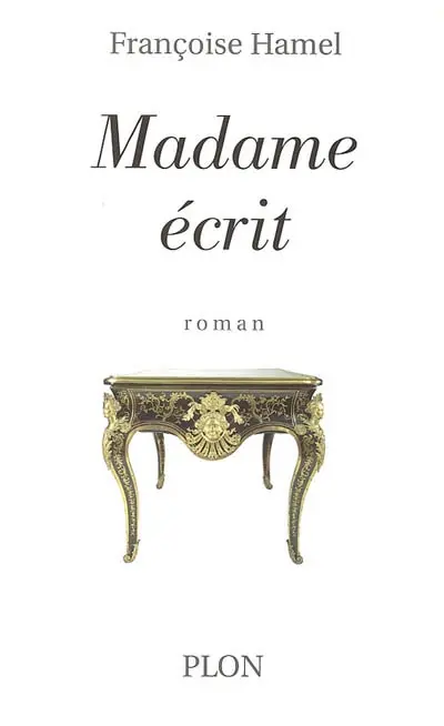 Madame écrit