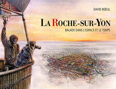La Roche-sur-Yon : balade dans l'espace et le temps
