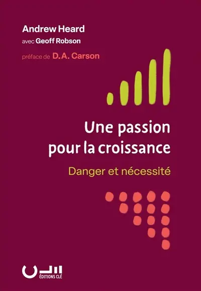 Une passion pour la croissance : danger et nécessité