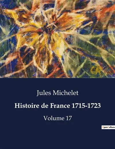 Histoire de France 1715-1723 : La Régence de Philippe d'Orléans : Réformes et Défis (1715-1723)