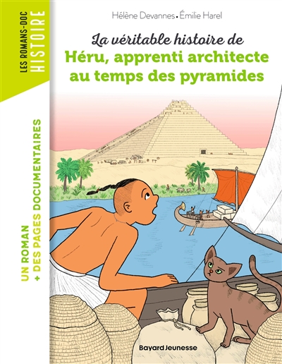 La véritable histoire de Héru, apprenti architecte au temps des pyramides