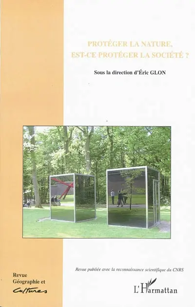 Géographie et cultures, n° 69. Protéger la nature, est-ce protéger la société ?