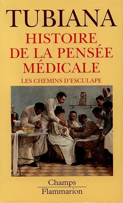 Histoire de la pensée médicale : les chemins d'Esculape