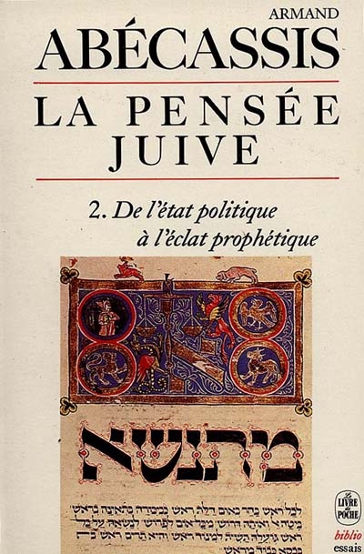 La pensée juive. Vol. 2. De l'état politique à l'éclat politique