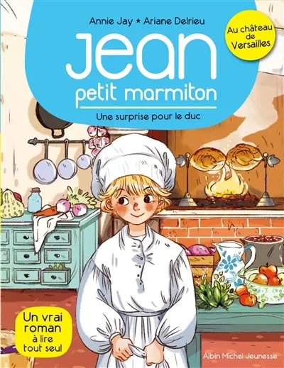 Jean, petit marmiton. Vol. 1. Une surprise pour le duc