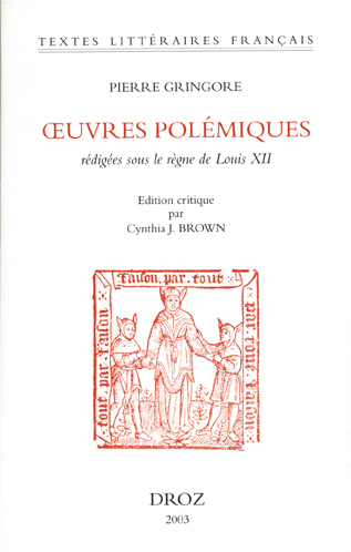 Les oeuvres polémiques rédigées sous le règne de Louis XII