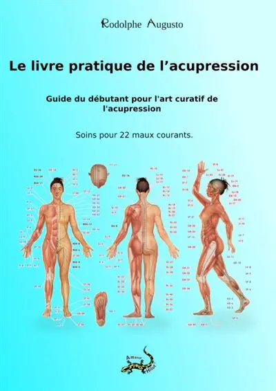 Le livre pratique de l ?acupression