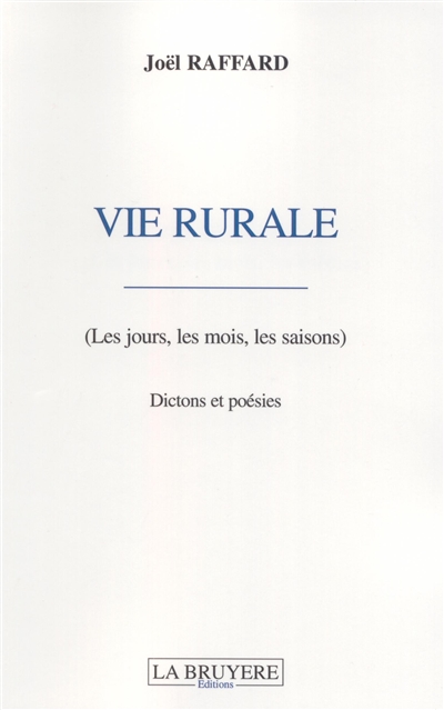 VIE RURALE (Les jours, les mois, les saisons)