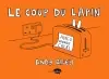 Le coup du lapin. Vol. 1