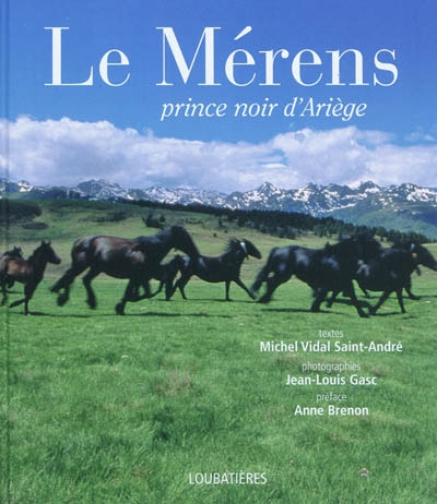 Le Mérens : prince noir d'Ariège