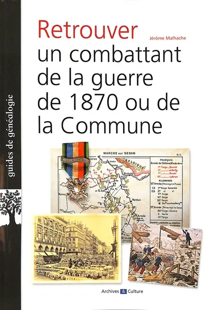 Retrouver un combattant de 1870 ou de la Commune
