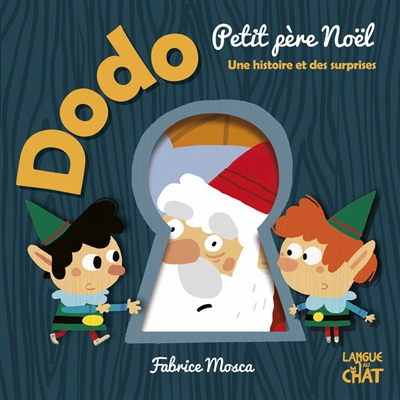 Dodo petit Père Noël : une histoire et des surprises