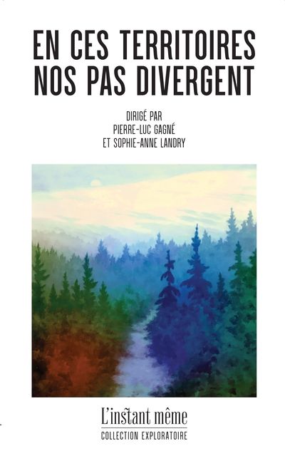 En ces territoires, nos pas divergent
