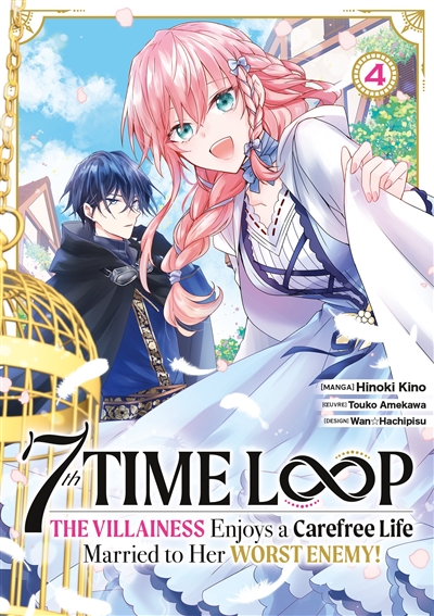 7th time loop : the villainess enjoys a carefree life. Vol. 4