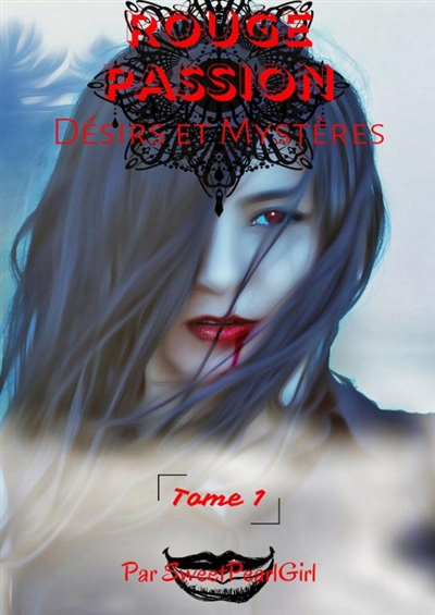 Rouge Passion : TOME 1