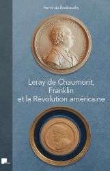 Leray de Chaumont, Franklin et la révolution américaine