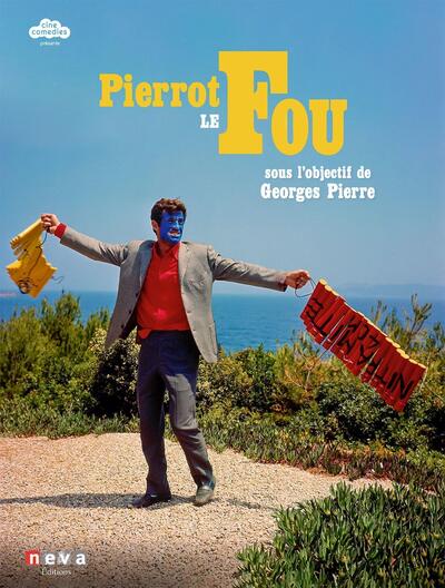 Pierrot le Fou : sous l'objectif de Georges Pierre