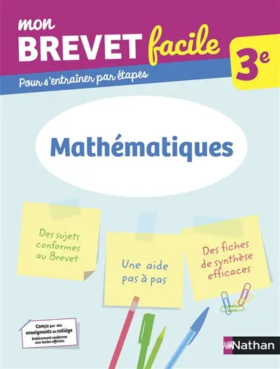 Mon brevet facile, 3e : mathématiques : pour s'entraîner par étapes