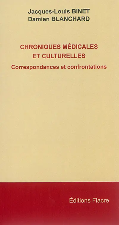 Chroniques médicales et culturelles : correspondances et confrontations