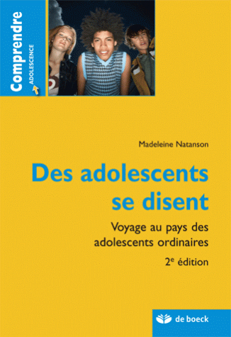 Des adolescents se disent : voyage au pays des adolescents ordinaires