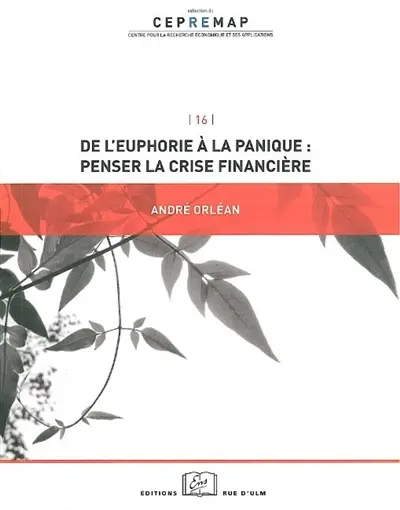 De l'euphorie à la panique, penser la crise financière