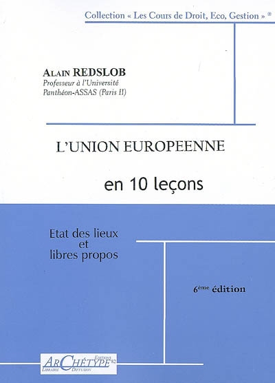 L'Union européenne en 10 leçons : état des lieux et libres propos : cours 2008-2009