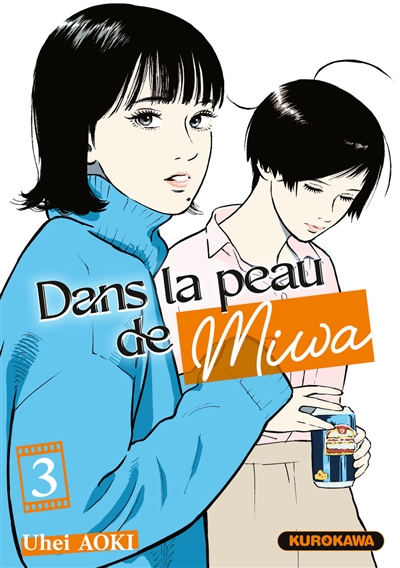 Dans la peau de Miwa. Vol. 3