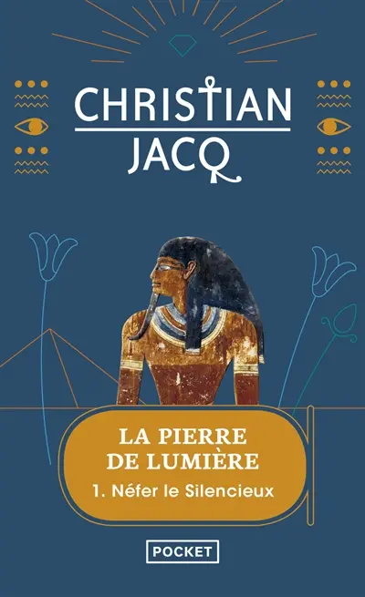 La pierre de lumière. Vol. 1. Nefer le silencieux