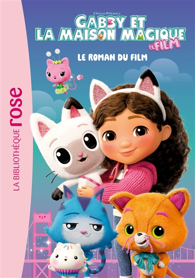 Gabby et la maison magique : le roman du film