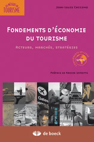 Fondements d'économie du tourisme : acteurs, marchés, stratégies
