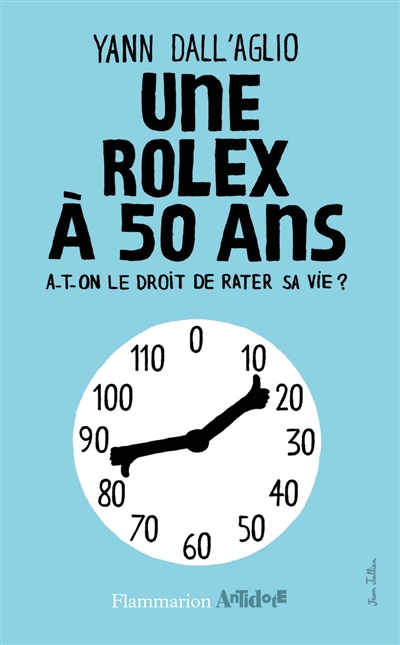 Une Rolex à 50 ans : a-t-on le droit de rater sa vie ?