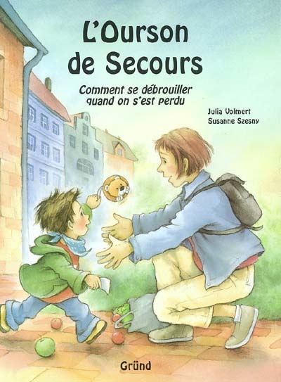 L'ourson de secours : comment se débrouiller quand on s'est perdu