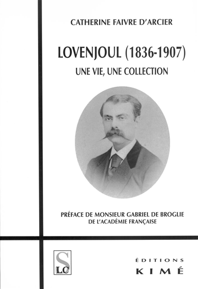 Lovenjoul (1836-1907) : une vie, une collection