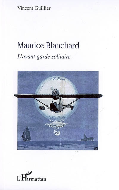 Maurice Blanchard : l'avant-garde solitaire